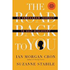 The Road Back to You – An Enneagram Journey to Self–Discovery