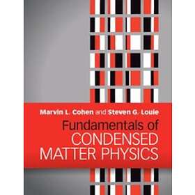 Fundamentals of Condensed Matter Physics