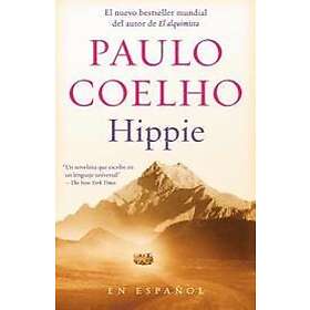 Hippie (Spanish Edition): Si Quieres Conocerte, Empieza Por Explorar El Mundo