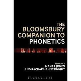 The Bloomsbury Companion to Phonetics