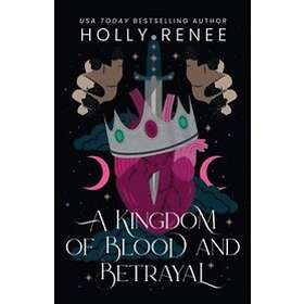 A Kingdom of Blood and Betrayal