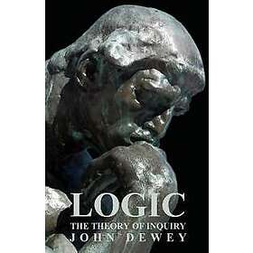Logic The Theory Of Inquiry