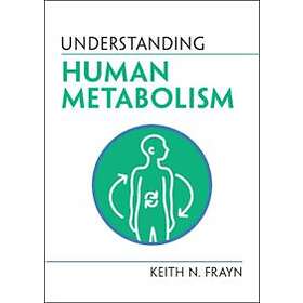 Understanding Human Metabolism