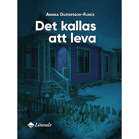 Det kallas att leva