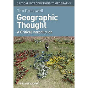 Geographic Thought – A Critical Introduction