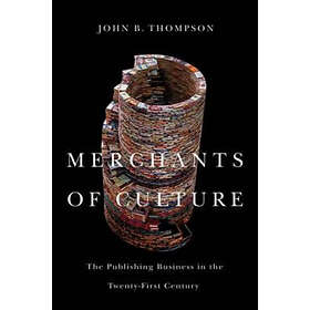 Merchants of Culture – The Publishing Business in the Twenty–First Century, Seco