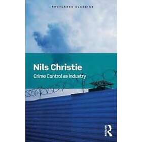 Crime Control as Industry