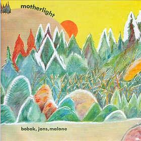 Bobak Jons Malone Motherlight CD
