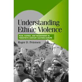 Understanding Ethnic Violence