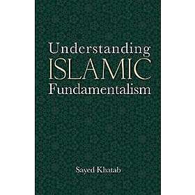 Understanding Islamic Fundamentalism