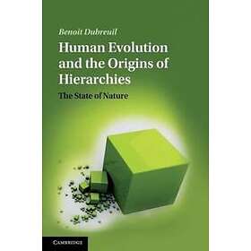 Human Evolution and the Origins of Hierarchies