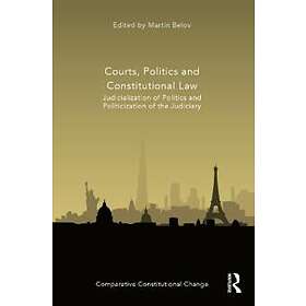 Courts, Politics and Constitutional Law