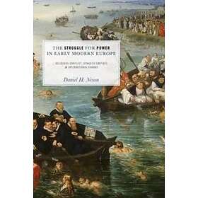 The Struggle for Power in Early Modern Europe
