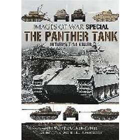 Panther Tank: Hitler's T-34 Killer