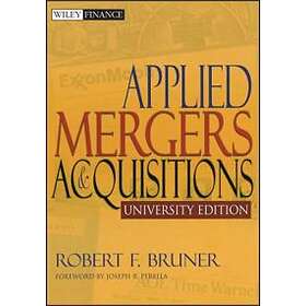 Applied Mergers and Acquisitions University Edition