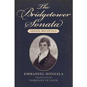 The Bridgetower Sonata: Sonata Mulattica