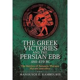 The Greek Victories and the Persian Ebb 480-479 BC