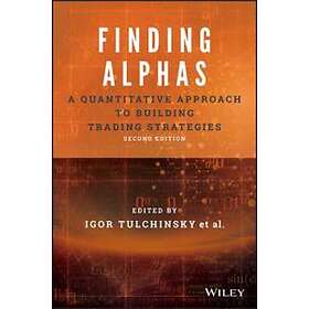 Finding Alphas – A Quantitative Approach to Building Trading Strategies, Second Edition