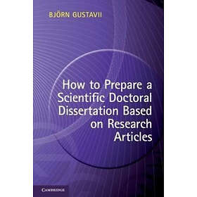 How to Prepare a Scientific Doctoral Dissertation Based on Research Articles