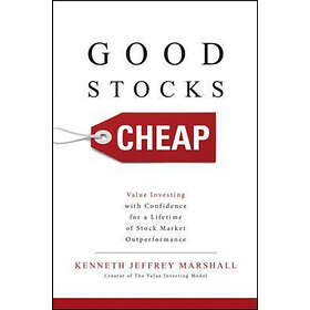 Good Stocks Cheap: Value Investing with Confidence for a Lifetime of Stock Marke