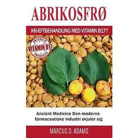 Abrikosfrø Kræftbehandling med vitamin B17?