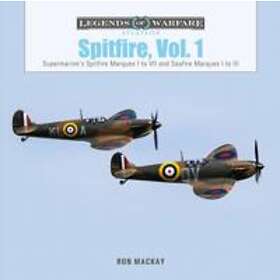 Spitfire, Vol. 1: Supermarine's Spitfire Marques I to VII and Seafire Marques I 