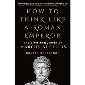 How to Think Like a Roman Emperor