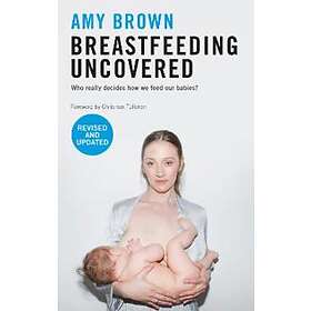 Breastfeeding Uncovered