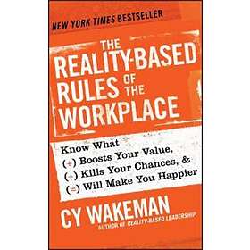 The Reality–Based Rules of the Workplace