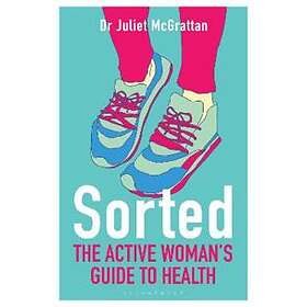 Sorted: The Active Woman's Guide to Health