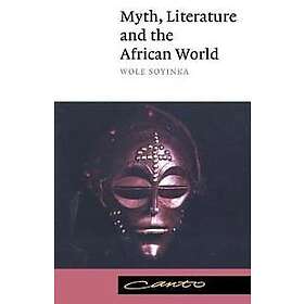 Myth, Literature and the African World