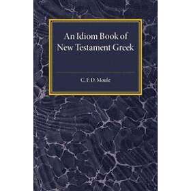 An Idiom Book of New Testament Greek