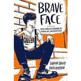 Brave Face: A Memoir