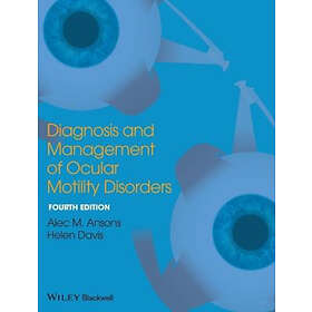 Diagnosis and Management of Ocular Motility Disorders 4e