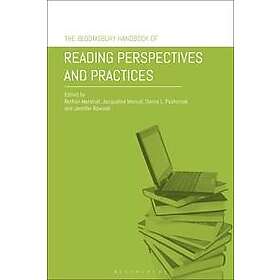 The Bloomsbury Handbook of Reading Perspectives and Practices