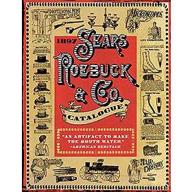 1897 Sears, Roebuck & Co. Catalogue