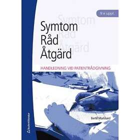 Symtom, råd, åtgärd : handledning vid patientrådgivning