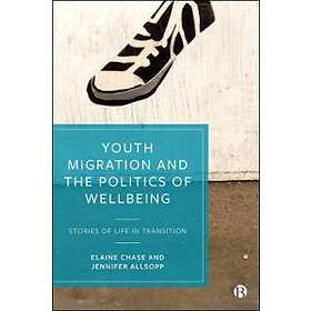 Youth Migration and the Politics of Wellbeing