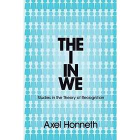 The I in We – Studies in the Theory of Recognition