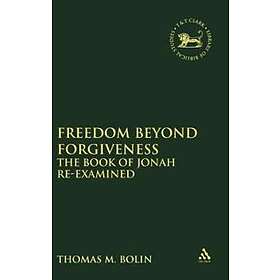 Freedom beyond Forgiveness