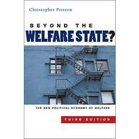Beyond the Welfare State? – The New Political Economy of Welfare 3e
