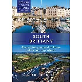 Adlard Coles Shore Guide: South Brittany
