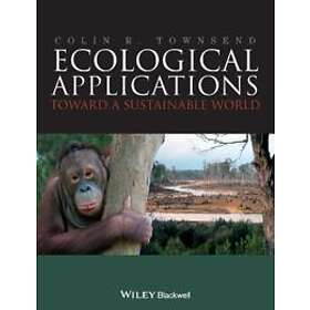 Ecological Applications – Towards a Sustainable World