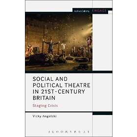 Social and Political Theatre in 21st-century Britain
