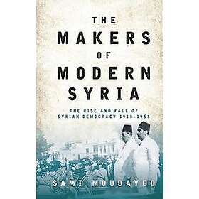 The Makers of Modern Syria