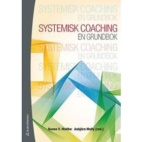 Systemisk coaching : en grundbok