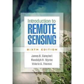 Introduction to Remote Sensing, Sixth Edition