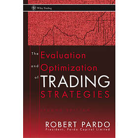 The Evaluation and Optimization of Trading Strategies 2e