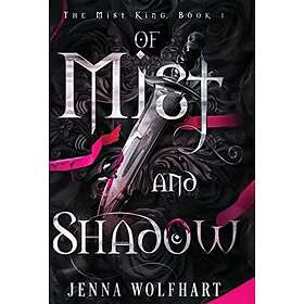 Of Mist and Shadow