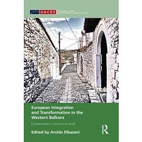European Integration and Transformation in the Western Balkans